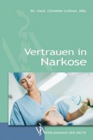 Vertrauen in Narkose