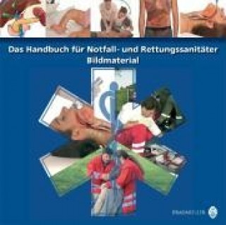 Das Handbuch für Notfall- und Rettungssanitäter - Bildmaterial. CD-ROM ab Win 98