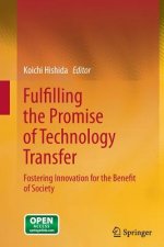 Fulfilling the Promise of Technology Transfer