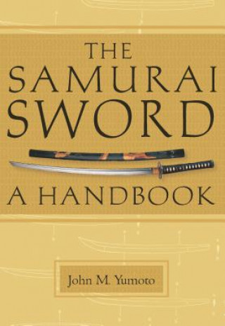 The Samurai Sword: A Handbook