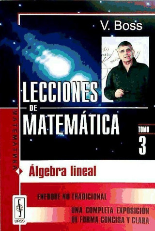 Lecciones de matemática. Algebra lineal. Tomo 3