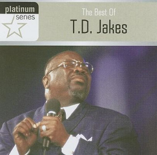 The Best of T.D. Jakes