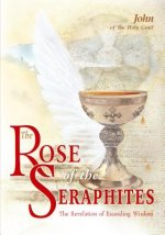 The Rose of the Seraphites: The Revelation of the Supreme Wisdom