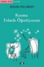 Kizima Felsefe Ögretiyorum