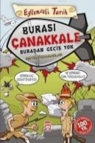 Burasi Canakkale Buradan Gecis Yok