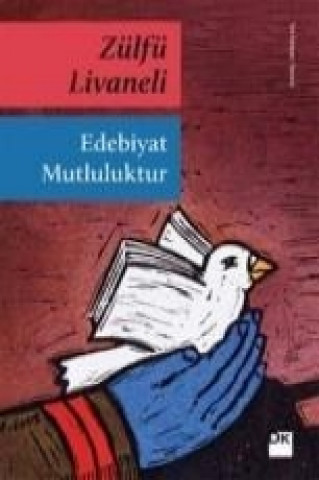 Edebiyat Mutluluktur