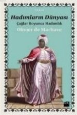Hadimlarin Dünyasi