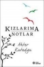 Kizlarima Notlar