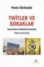 Twitler ve Sokaklar
