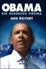 Obama; Bir Kusursuz Firtina