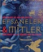 Kökenleri ve Anlamlariyla Efsaneler ve Mitler