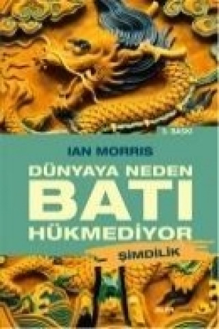 Dünyaya Neden Bati Hükmediyor