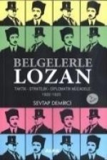 Belgelerle Lozan