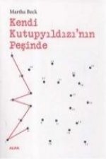 Kendi Kutupyildizinin Pesinde