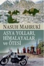 Asya Yollari, Himalayalar ve Ötesi