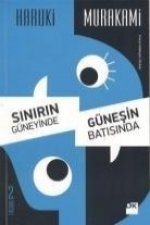 Sinirin Güneyinde, Günesin Batisinda