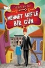 Mehmet Akifle Bir Gün