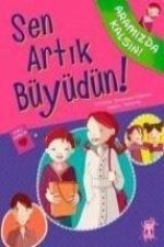 Sen Artik Büyüdün