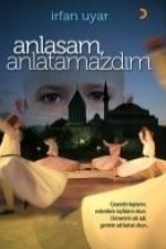 Anlasam, Anlatamazdim