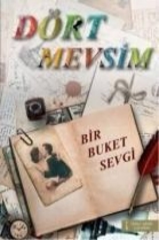 Dört Mevsim Bir Buket Sevgi