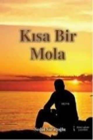 Kisa Bir Mola