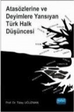 Atasözlerine ve Deyimlere Yansiyan Türk Halk Düsüncesi