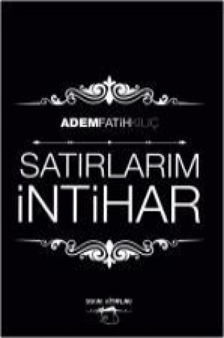 Satirlarim Intihar