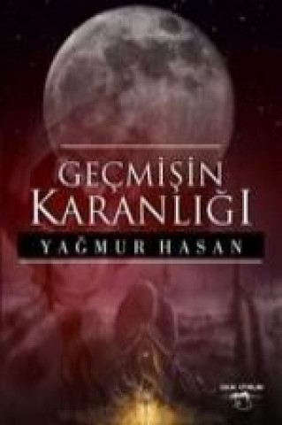 Gecmisin Karanligi