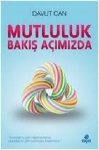 Mutluluk Bakis Acimizda