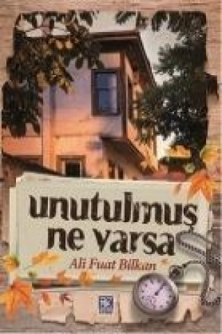 Unutulmus Ne Varsa