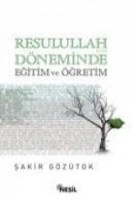 Resulullah Döneminde Egitim ve Ögretim