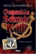 Osmanlida Sehzade Katli