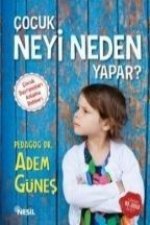 Cocuk Neyi Neden Yapar