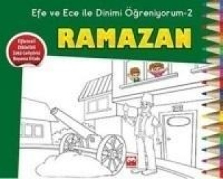 Efe ve Ece ile Dinimi Ögreniyorum Serisi - 2 Ramazan