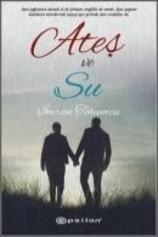 Ates ve Su I