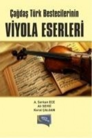 Cagdas Türk Bestecilerinin Viyola Eserleri