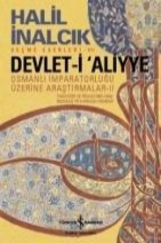 Devlet-i Aliyye - Osmanli Imparatorlugu Üzerine Arastirmalar 2. Kitap