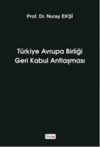 Türkiye Avrupa Birligi Geri Kabul Antlasmasi