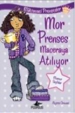 Mor Prenses Maceraya Atiliyor