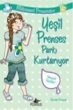 Yesil Prenses Parki Kurtariyor