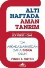 Alti Haftada Aman Tanrim