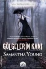 Gölgelerin Kani; Kan Günlükleri 3