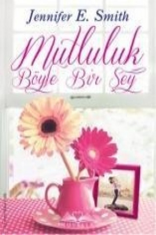 Mutluluk Böyle Bir Sey