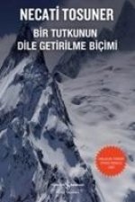 Bir Tutkunun Dile Getirilme Bicimi