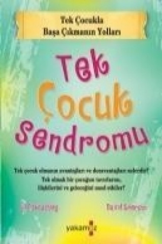Tek Cocuk Sendromu