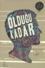 Oldugu Kadar