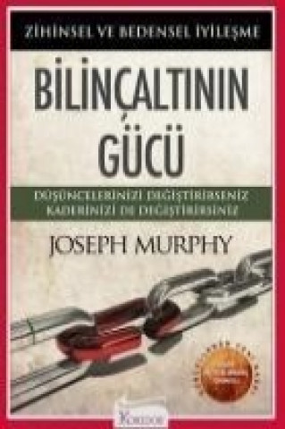 Bilincaltinin Gücü