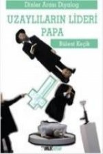 Uzaylilarin Lideri Papa