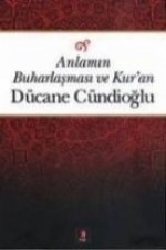 Anlamin Buharlasmasi ve Kuran