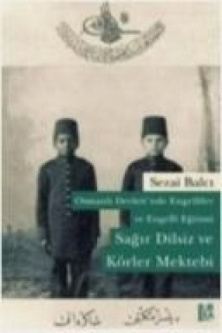 Osmanli Devletinde Engelliler ve Engelli Egitimi